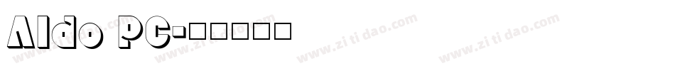 Aldo PC字体转换